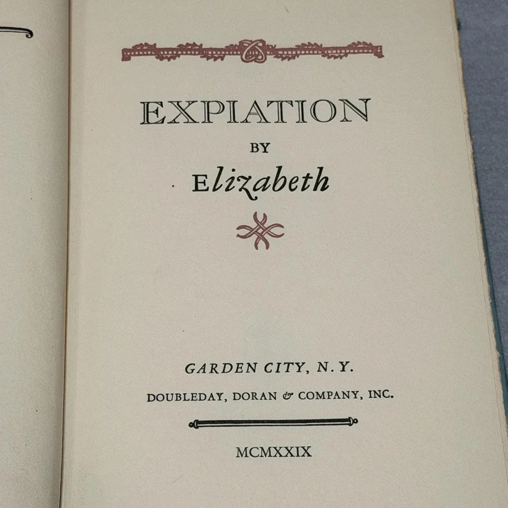 Vintage 1929 First Edition Expiation by Elizabeth von Arnim HC DJ Doubleday